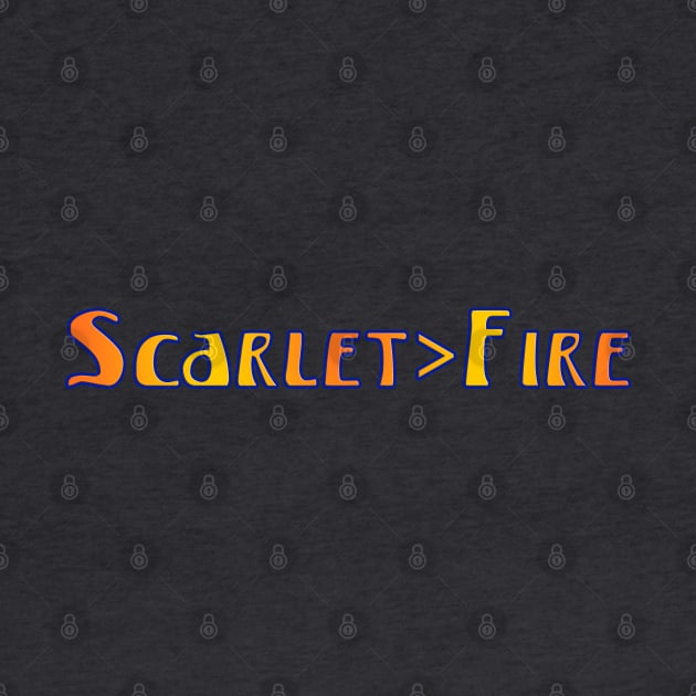 Deadheads, Scarlet>Fire by ExplOregon